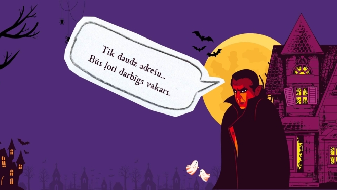 Vampīrs pie spocīgas mājas pilnmēness gaismā. Apkārt lido sikspārņi un mazi spoki. Runas burbulī: “Tik daudz adrešu... Būs ļoti darbīgs vakars.”