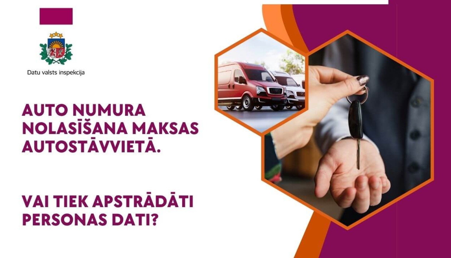 Attēlā redzama automašīnas un cilvēks, kurš nodod auto atslēgas. Teksts: “Auto numura nolasīšana maksas autostāvvietā. Vai tiek apstrādāti personas dati?”