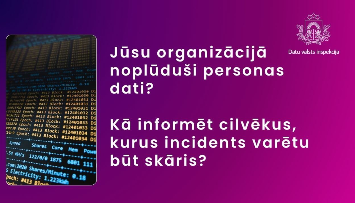 DVI informatīvs vizuālis ar tekstu: “Jūsu organizācijā noplūduši personas dati? Kā informēt cilvēkus, kurus incidents varētu būt skāris?” Kreisajā pusē redzams datora ekrāns ar datiem.