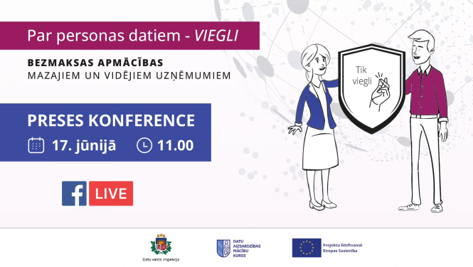 Ilustrēts afišas attēls ar informāciju par preses konferenci “Par personas datiem – VIEGLI”. Tajā teikts, ka tiek piedāvātas bezmaksas apmācības mazajiem un vidējiem uzņēmumiem. Attēlā redzami divi zīmēti cilvēki – sieviete un vīrietis –, starp kuriem ir vairogs ar uzrakstu “Tik viegli” un pirkstu klikšķa ilustrāciju.
