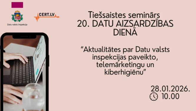 Attēls ar tiešsaistes semināra vizuālo noformējumu Datu aizsardzības dienai. Redzami Datu valsts inspekcijas un CERT.lv logotipi