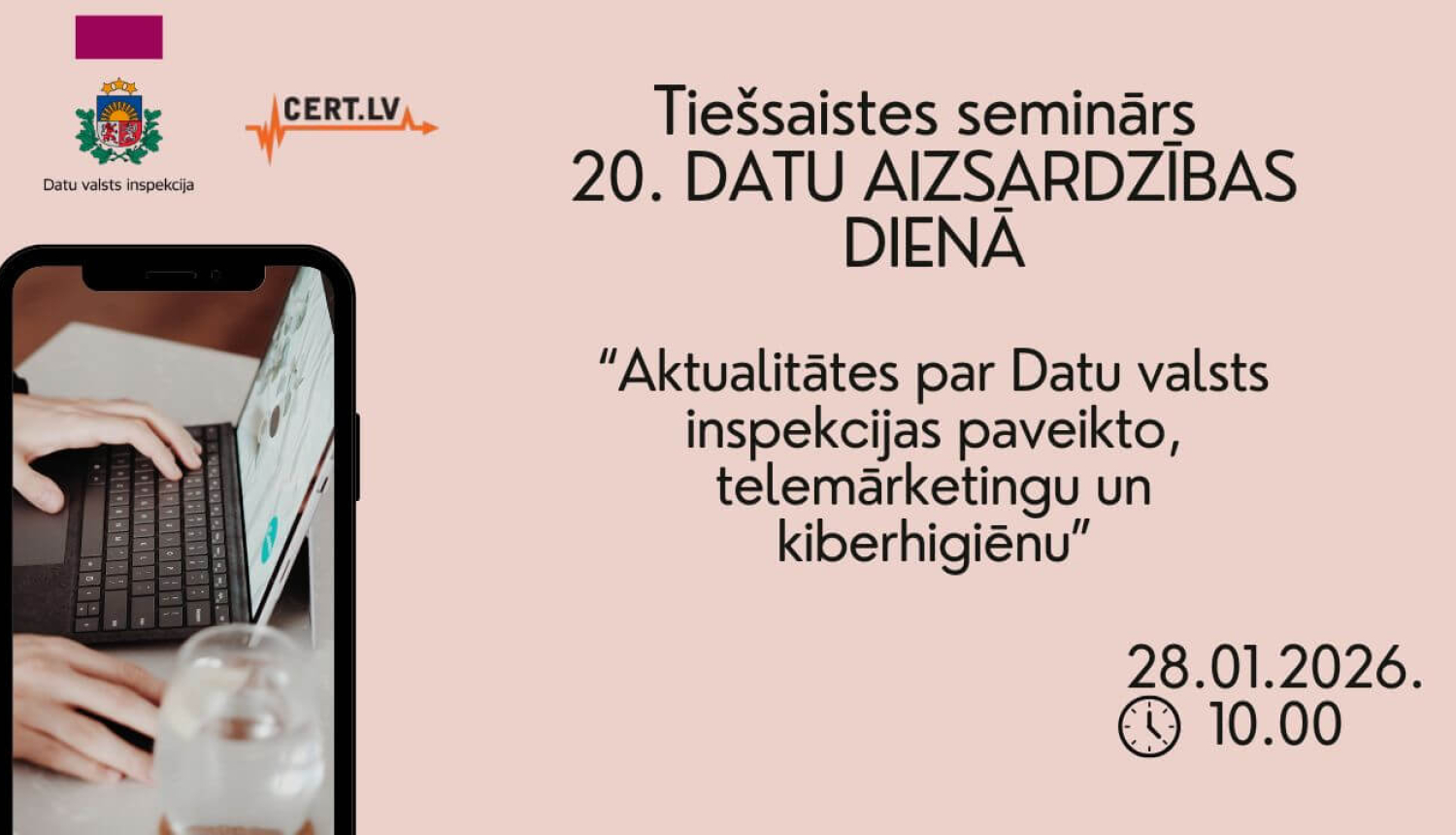 Attēls ar tiešsaistes semināra vizuālo noformējumu Datu aizsardzības dienai. Redzami Datu valsts inspekcijas un CERT.lv logotipi