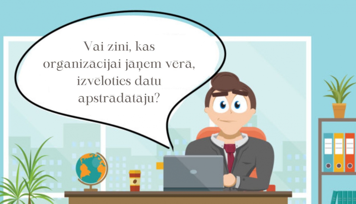 Kas ir datu apstrādātājs?